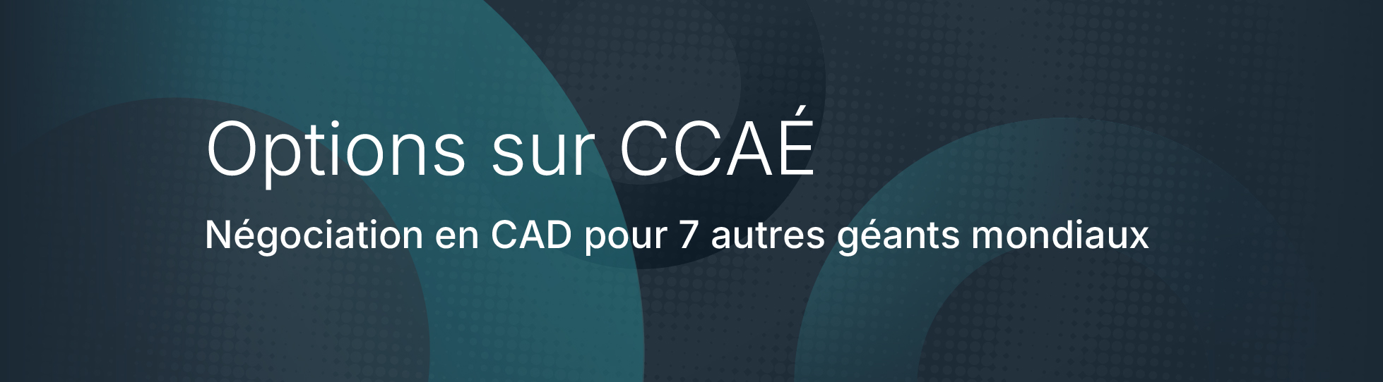 Options sur CCAÉ
