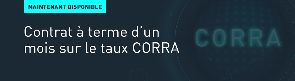 Contrats à terme d'un mois sur le taux CORRA