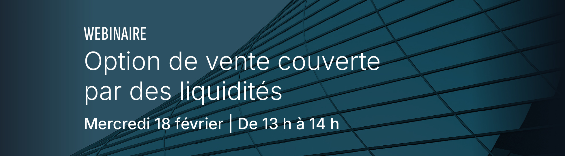 Webinaire - Option de vente couverte par des liquidités