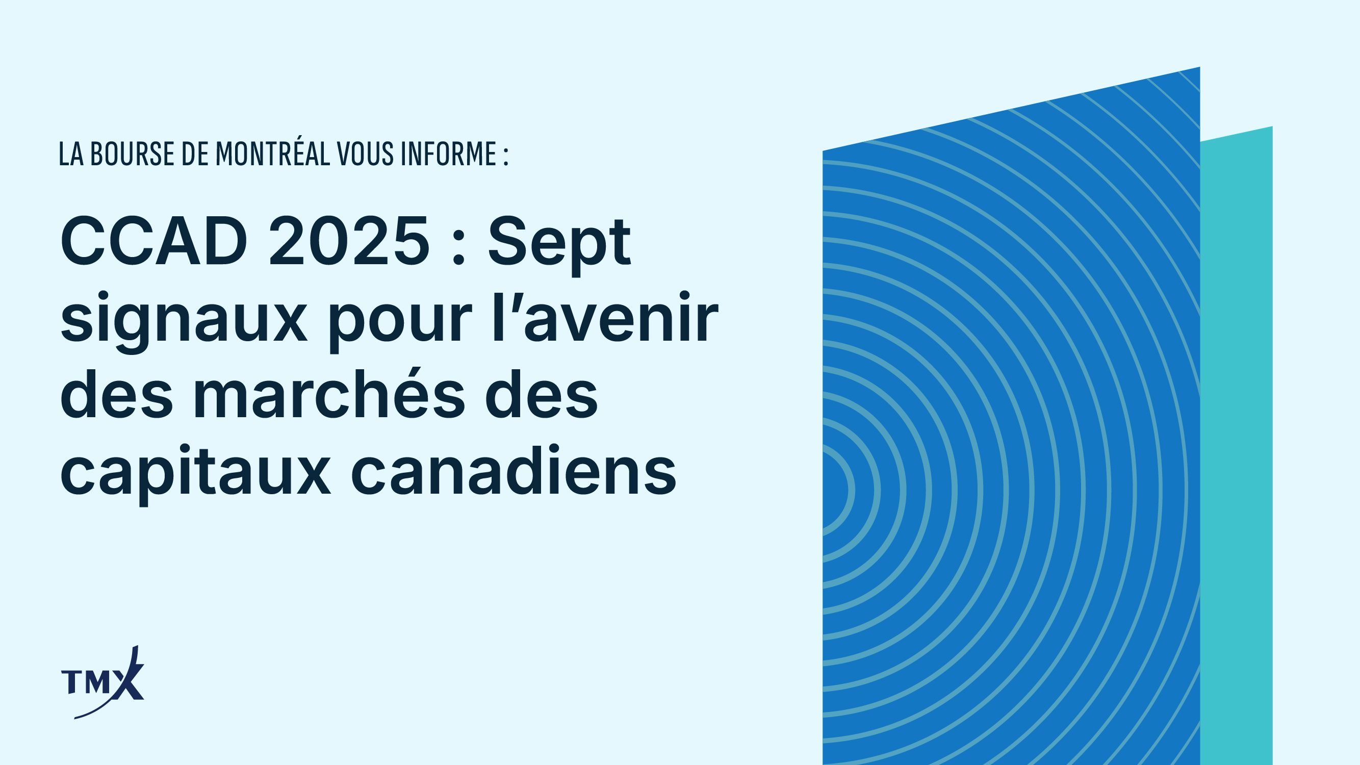 Sept signaux pour l’avenir des marchés des capitaux canadiens